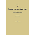 A History of Elizabethtown, Kentucky and Its Surroundings