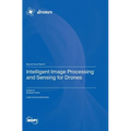 Intelligent Image Processing and Sensing for Drones