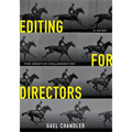 Editing for Directors: A Guide for Creative Collaboration