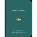 Perky The Partridge