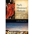 Paul's Missionary Methods: In His Time and in Ours