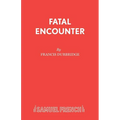 Fatal Encounter