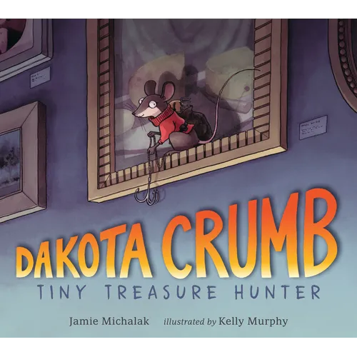 Dakota Crumb: Tiny Treasure Hunter