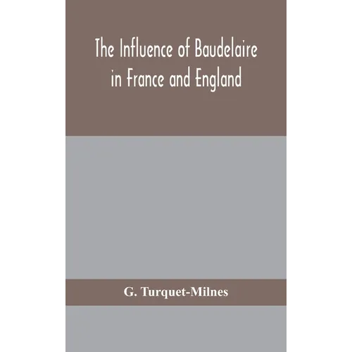 The Influence Of Baudelaire In France And England