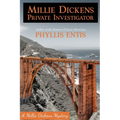 Millie Dickens, Private Investigator: A Millie Dickens Mystery