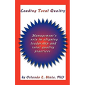 Leading Total Quality: Management's Role in Aligning Leadership & Total Quality Practice