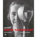 Sophie Taeuber-Arp: A Life Through Art
