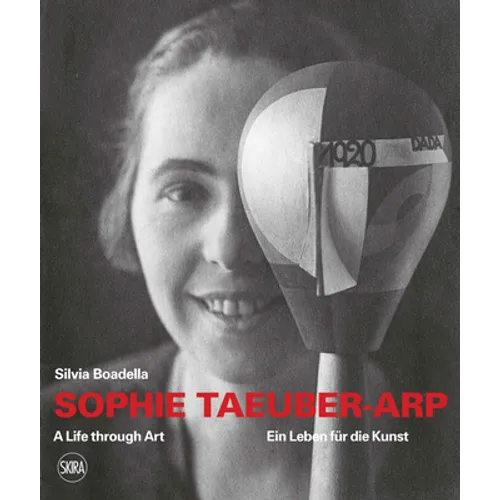Sophie Taeuber-Arp: A Life Through Art