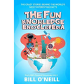 The Fun Knowledge Encyclopedia Volume 2: The Crazy Stories Behind the World's Most Interesting Facts