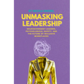 Unmasking Leadership: Neurodivergent Leaders, Psychological Safety, and the Future of Inclusive Workplaces