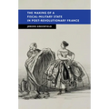The Making of a Fiscal-Military State in Post-Revolutionary France