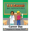 TJ & Canaan's Big Adventure: Career Day