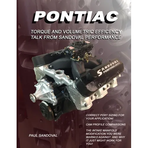 Pontiac Speed Secrets: Speed Secrets * Port Sizing * Cam Profile Comparisons * The Biggest Porting Mistakes * Intake Manifold Modifications f