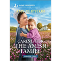 Caring for the Amish Family: An Uplifting Inspirational Romance