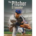 The Pitcher: El Lanzador