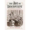 The Age of Discontent: How Workers and Farmers Reinvented American Democracy