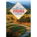 Backroads & Byways of Virginia: Drives, Day Trips, & Weekend Excursions
