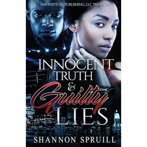 Innocent Truth & Guilty Lies