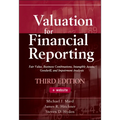 Valuation for Financial Reporting: Fair Value, Business Combinations, Intangible Assets, Goodwill, and Impairment Analysis