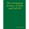 The Computer Science of TeX and LaTeX