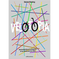 Velotopia: The Production of Cyclespace in Our Minds and Our Cities