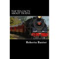 Top Ten Facts About Trains