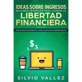 Ideas sobre ingresos pasivos e inversión para lograr la libertad financiera: Cómo evitar estar quebrado y hacer $10,000/mes en ingresos pasivos