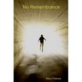 No Remembrance