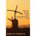 How Far the Mountain