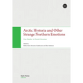 Arctic Hysteria and Other Strange Northern Emotions: Case Studies in Finnish Literature