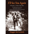 I'll See You Again: The Bittersweet Love Story and Wartime Letters of Jeanette MacDonald and Gene Raymond: Volume 3: After the War
