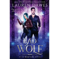 Bad Wolf: A Snarky Paranormal Detective Story