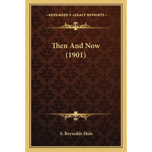 Then And Now (1901)