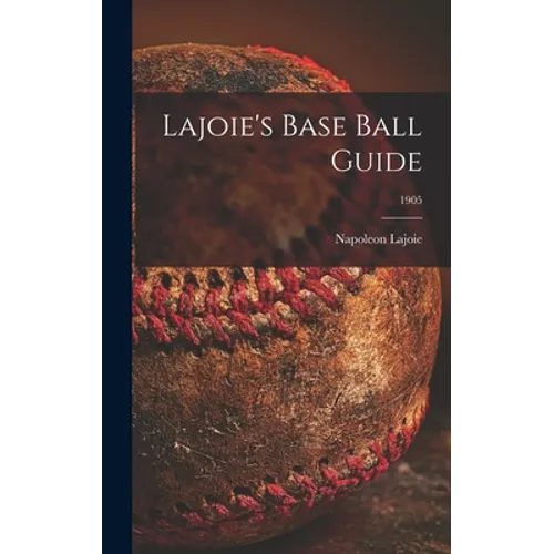 Lajoie's Base Ball Guide; 1905