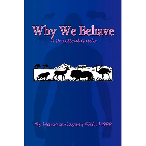 Why We Behave