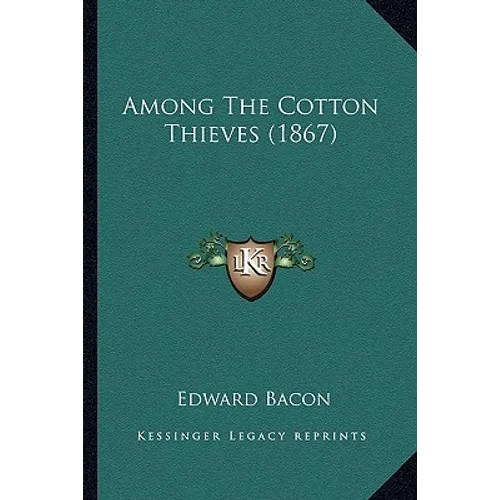 Among The Cotton Thieves (1867)