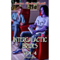 Intergalactic Brides Vol. 4