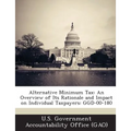 Alternative Minimum Tax: An Overview of Its Rationale and Impact on Individual Taxpayers: GGD-00-180