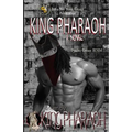 King Pharaoh: The Birth of a King