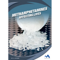 Methamphetamines: Affecting Lives