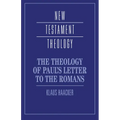 The Theology of Paul's Letter to the Romans