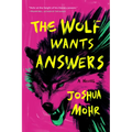 The Wolf Wants Answers
