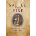 Salted with Fire: Behold the Lamb of God