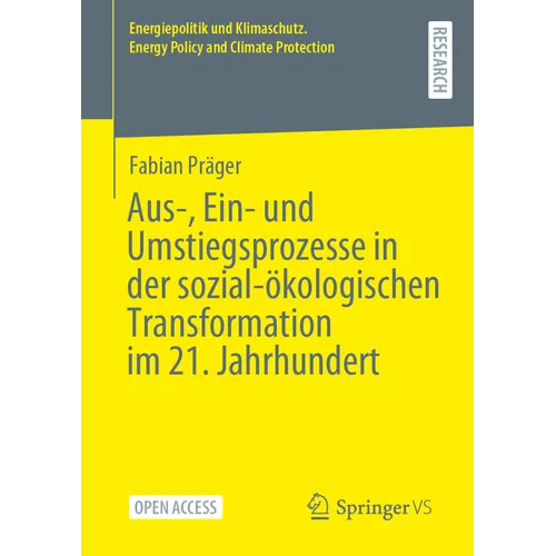 Aus-, Ein- Und Umstiegsprozesse in Der Sozial-Ökologischen Transformation Im 21. Jahrhundert