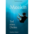 Moakin - Tod eines Diebes