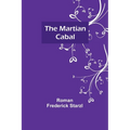 The Martian Cabal