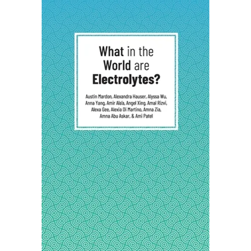 What in the World are Electrolytes?