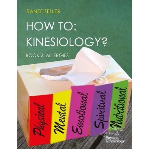 How to: Kinesiology? Book 2: Allergies: Book 2: Allergies