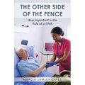 The Other Side of the Fence: How important is the Role of a CNA