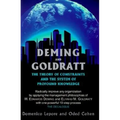 Deming and Goldratt: The Theory of Constraints and the System of Profound Knowledge